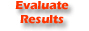Evaluate Results